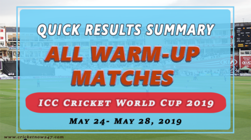 All warm up matches CWC19 results summary