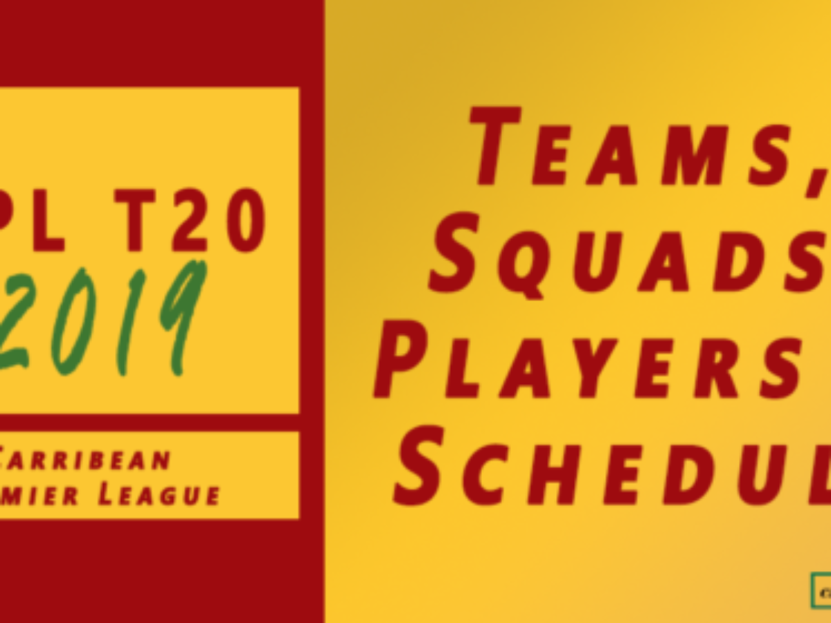 2019 Caribbean Premier League Cpl T20 Teams Squads Players