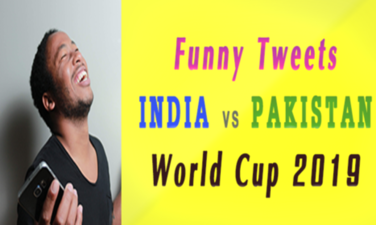 Ten Hilarious Tweets on India vs Pakistan World Cup 2019 match – Cricket Now 24/7 Ten Hilarious Tweets on India vs Pakistan World Cup 2019 match – Cricket Now 24/7