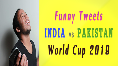Hilarious tweets India vs Pakistan World Cup 2019