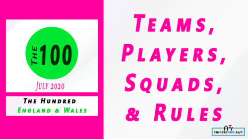 The Hundred 2020 Players Squads Rules Feature