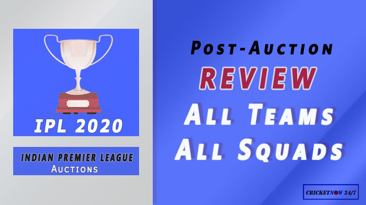 IPL-2020-Auction-Review-All-Teams-All-Squads-All-Players-List