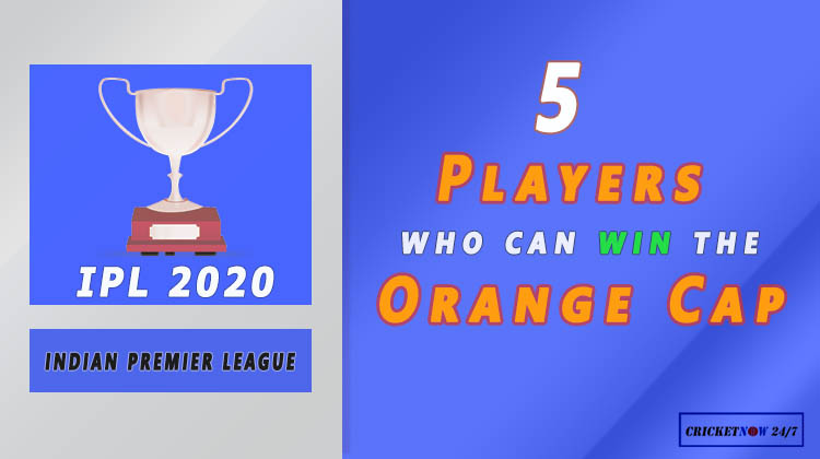 IPL 2020 5 cricket players who can win the orange cap in Indian premier league t20